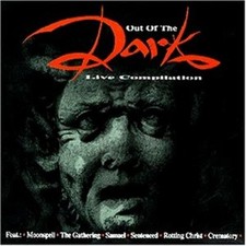 Out of the Dark-Live Compilation (1997) Moonspell, The Gathering, Samael,.. [CD]