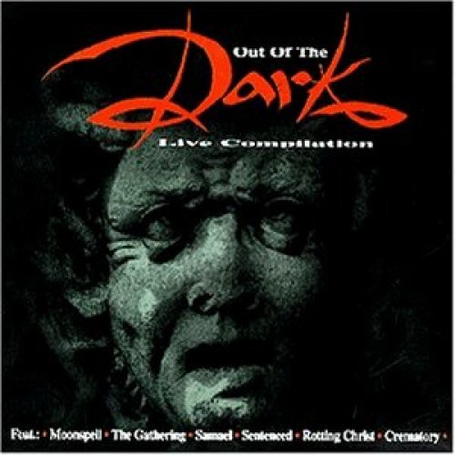 Out of the Dark-Live Compilation (1997) Moonspell, The Gathering, Samael,.. [CD] - Bild 1 von 1