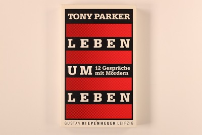 209994 Tony Parker LEBEN UM LEBEN 12 Gespräche mit Mördern
