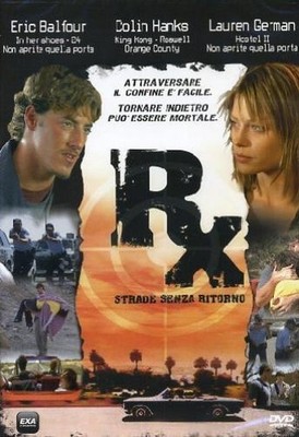 Rx - Strade Senza Ritorno (DVD) eric balfour colin hanks (UK IMPORT)