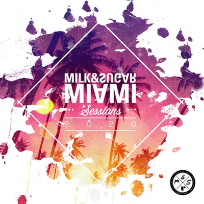 MILK & SUGAR (MIXED BY) - MIAMI SESSIONS 2020  2 CD NEU & OVP