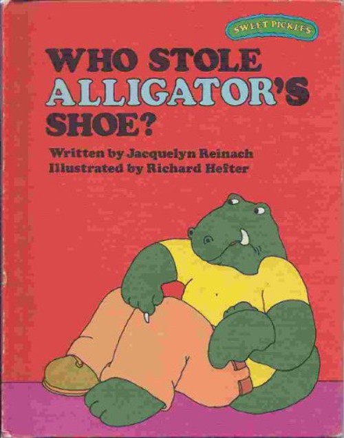 Who Stole Alligator's Shoe? Hardcover Jacquelyn ReinachFree US Delivery | ISBN:0030214319