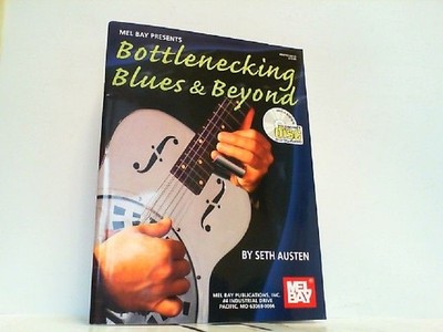 Mel Bay Bottlenecking Blues & Beyond mit einer Audio-CD ! Bay, Mel: