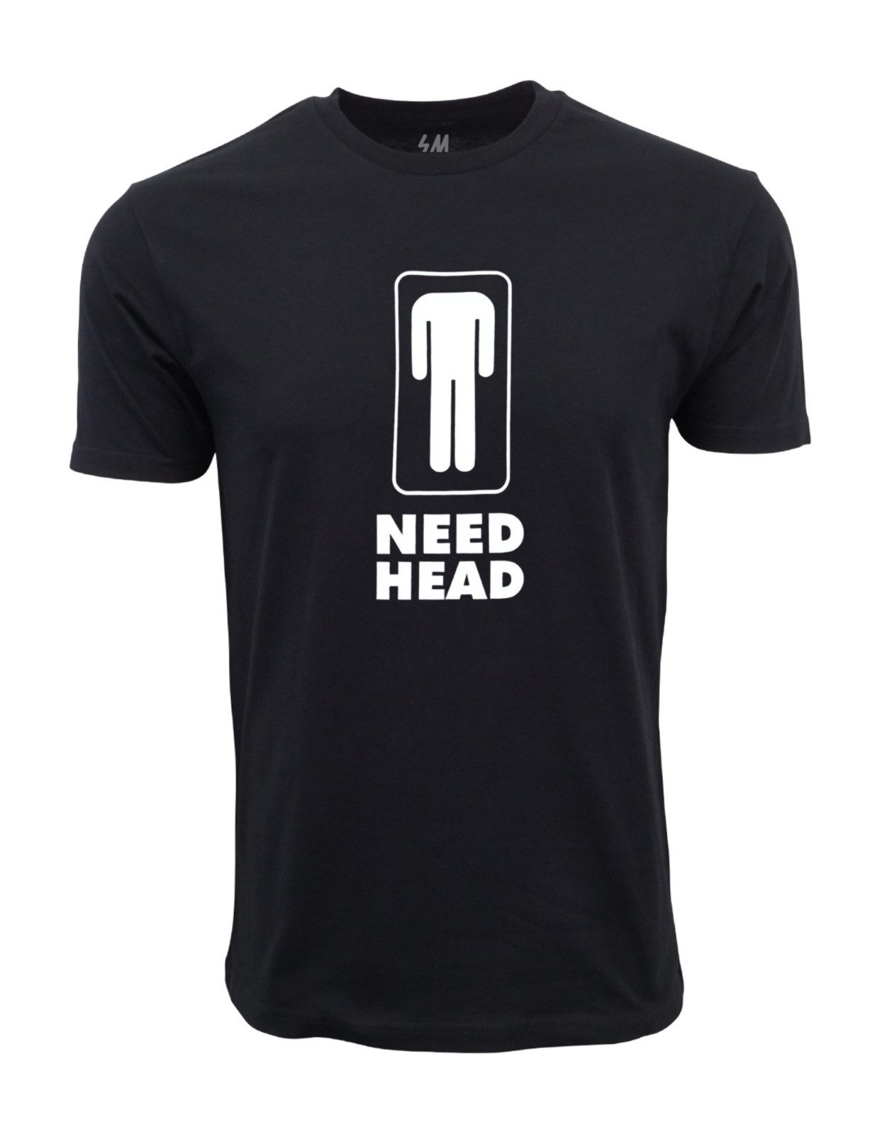 NEED HEAD HUMOR GRAPHIC T SHIRT