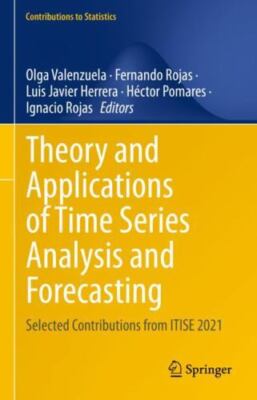 Theory and Applications of Time Series Analysis and Forecasting: Selected Contri