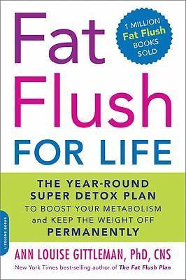 Fat Flush for Life: The Year-Rou- paperback, Ann Louise Gittleman, 9780738214313