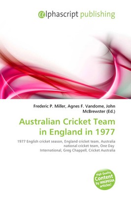 Frederic P. Miller (u. a.) | Australian Cricket Team in England in 1977 | Buch
