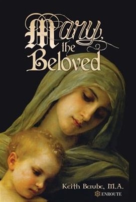 Mary, the Beloved by Berube, Keith, Like New Used, Free P&P in the UK