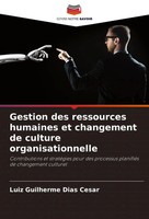 Gestion Des Ressources Humaines Et Changement De Culture Organisationnelle Cesar