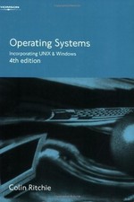 Operating Systems: Incorporating Unix and Windows