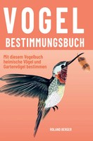 Vogelbestimmungsbuch | Roland Berger | Deutsch | Taschenbuch | 124 S. | 2021