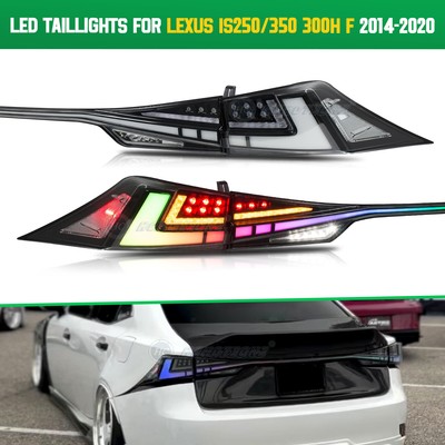 RGB Clear LED Tail Light For Lexus IS250 300h 350 F 2014-2020 Start Up Animation