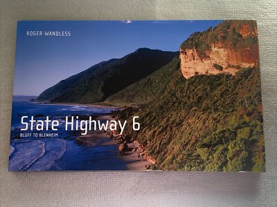 State Highway 6 - BLUFF TO BLENHEIM - Roger Wandless - mit Originalautogramm