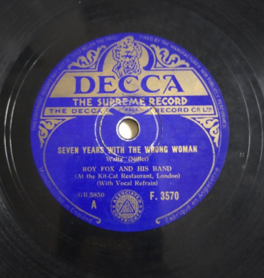 ROY FOX Seven Years With The Wrong Woman / Kaugummi UK Decca 78 Kit - Katze