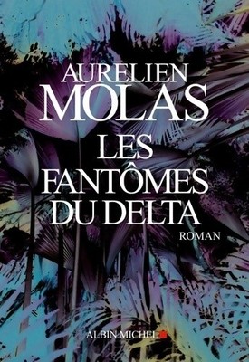 Die Geister des Deltas - Aurélien Molas - V2219031