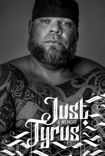 Just Tyrus : A Memoir by Tyrus (2022, Hardcover)