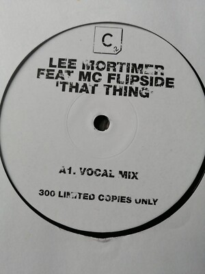 LEE MORTIMER Feat MC FLIP SIDE.. THAT THING 12'' EXCELLENT CONDITION 