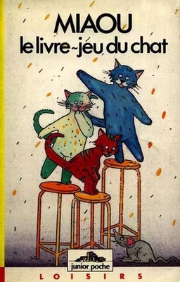 Miaou, das Spielbuch der Katze, Nathalie Leconte