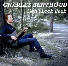 Charles Berthoud - Don't Look Back (CD)
