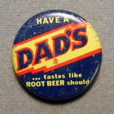 Have A Dad’s, Tastes Like Root Beer Should. 1964D 1c encased in a Dad’s bottle c