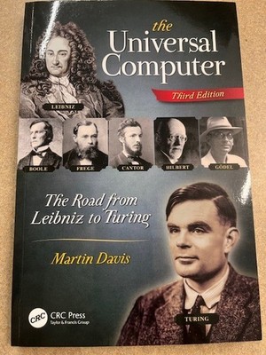 The Universal Computer: The Road from Leibniz to Turing  CRC 3rd Edition LikeNew