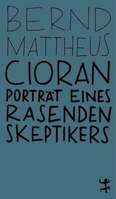 Cioran Bernd Mattheus