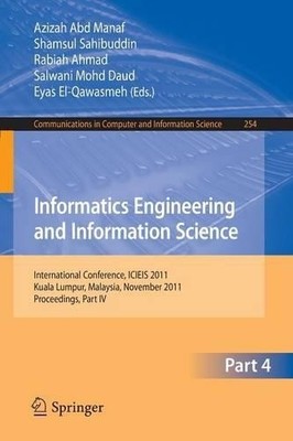 Informatics Engineering and Information Science, Part IV - 9783642254826