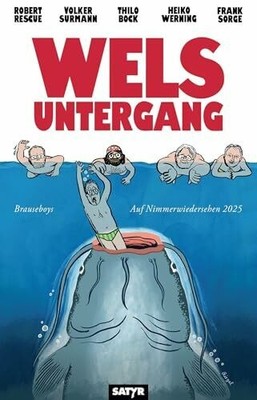 Auf Nimmerwiedersehen 2025: Welsuntergang. Ein Jahr schnappt Buch SATYR Verlag