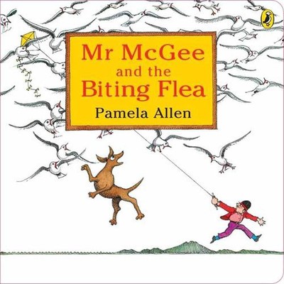Mr McGee & the Biting Flea by Pamela Allen Pamela Allen Board Book Book