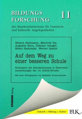 Auf dem Weg zu einer besseren Schule : Evaluation der Schulautonomie in Österrei