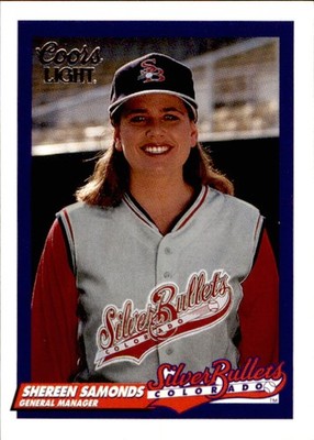1994 Colorado Silver Bullets Coors #7 Shereen Samonds General Mgr Baseball Card