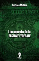 Eustace Mullins | Les Secrets De La RéServe FéDéRale | Taschenbuch | FranzöSisch