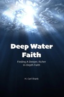 Deep Water Faith Finding A Deeper, Richer, In-Depth Faith Carl Shank Taschenbuch