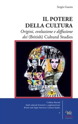 Die Macht der Kultur. Ursprung, Entwicklung und Verbreitung der (British) Cu...