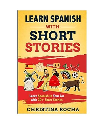 Learn Spanish with short stories. Learn Spanish in your car with 20+ short stori