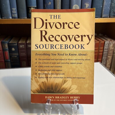 Sourcebooks Ser.: The Divorce Recovery Sourcebook by Dawn Bradley Berry...