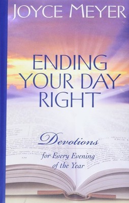 Ending Your Day Right: Devotions for Every Evening of the Year - hardcover M...