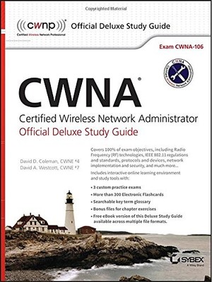 CWNA CERTIFIED WIRELESS NETWORK ADMINISTRATOR OFFICIAL By David D. Coleman VG