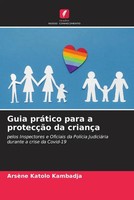 ArsèNe Katolo Kambadja | Guia PráTico Para A ProtecçãO Da CriançA | Taschenbuch