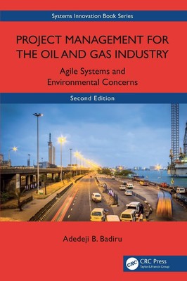 Projektmanagement für die Öl- und Gasindustrie: Agile Systeme und Umwelt