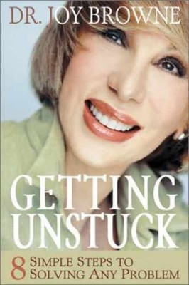 Getting Unstuck: 8 Simple Steps to - Hardcover, by Browne Joy - Very Good u