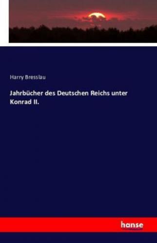 Thumbnail - Jahrbücher Des Deutschen Reichs Unter Konrad Ii. 3275