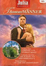 Julia Exclusiv Traumm&auml;nner : Die sch&ouml;nsten Liebesromane : 2009 Nr. 02