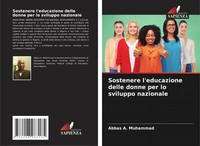 Sostenere L'educazione Delle Donne Per Lo Sviluppo Nazionale Abbas A. Muhammad