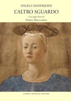 L'altro sguardo - [Lubrina Bramani Editore]