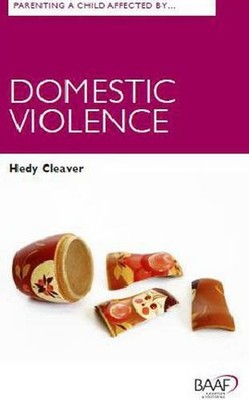 Parenting A Child Affected by Domestic..., Hedy Cleaver