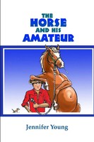 Jennifer Young | The Horse And His Amateur | Taschenbuch | Englisch (2011)
