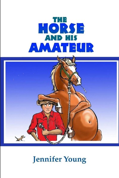 Jennifer Young | The Horse And His Amateur | Taschenbuch | Englisch (2011)-image