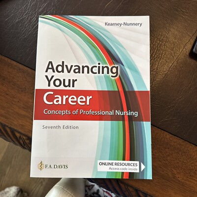 Advancing Your Career: Concepts of Professional Nursing, Kearney Nunnery No Code