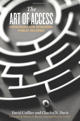 The Art of Access: Strategies for Acquiring Public Records - paperback Cuill...